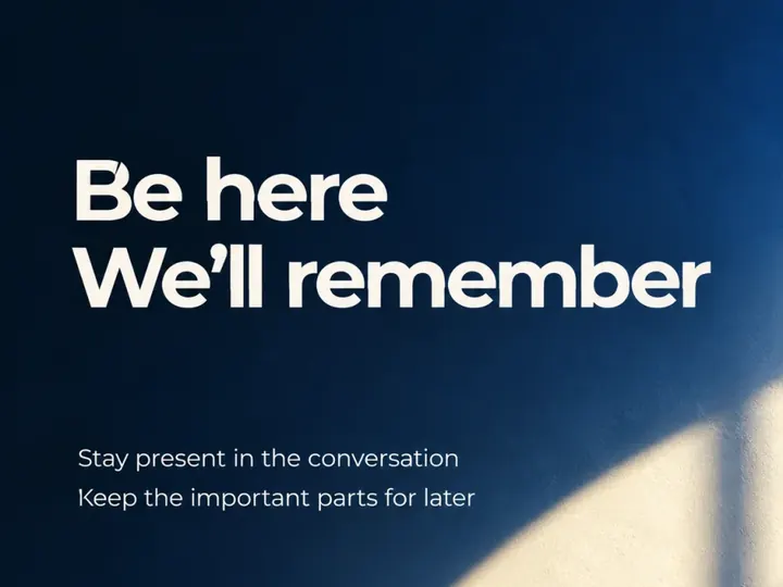 Be here, we'll remember. Light falling across a pale wall.